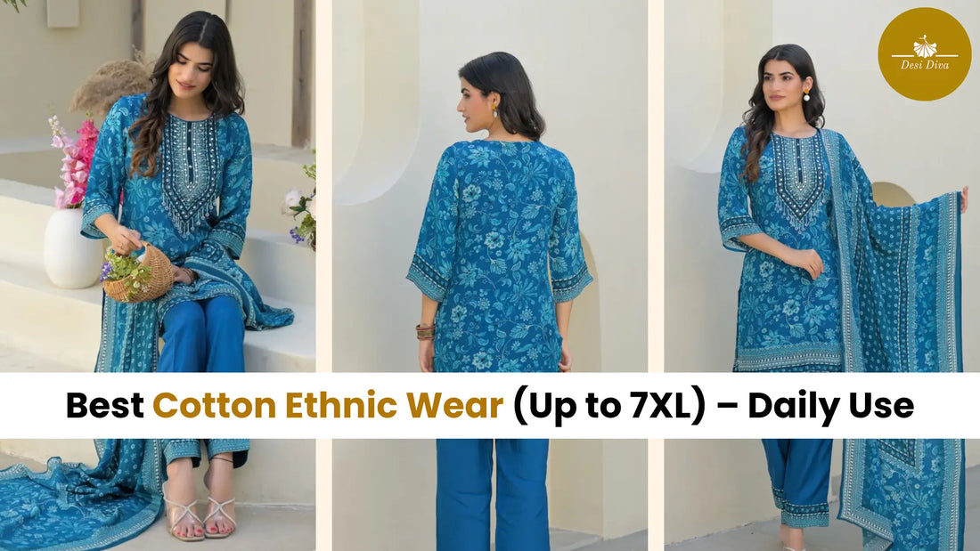 Best Cotton Ethnic Wear (Up to 7XL) – Daily Use
