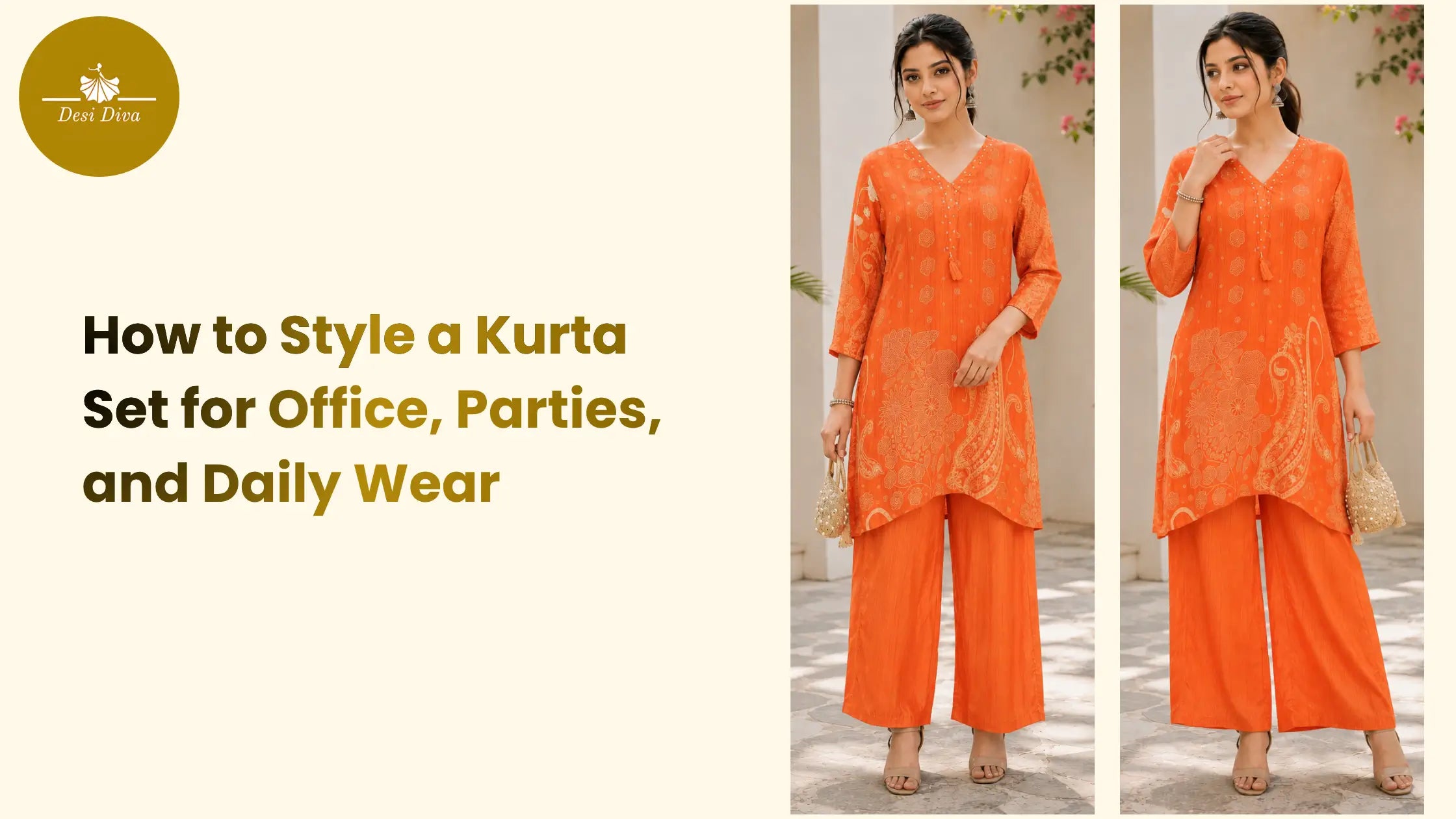 How to Style a Kurta Set for Office, Parties, and Daily Wear